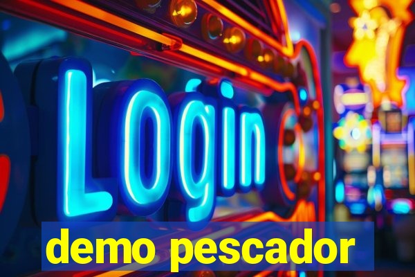 demo pescador